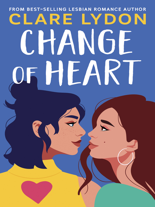 Title details for Change of Heart by Clare Lydon - Available